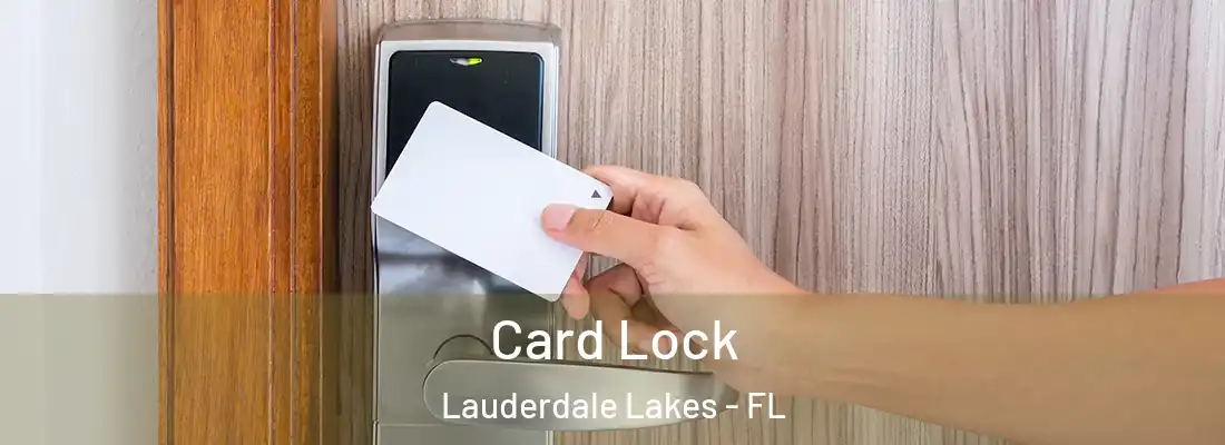 Card Lock Lauderdale Lakes - FL