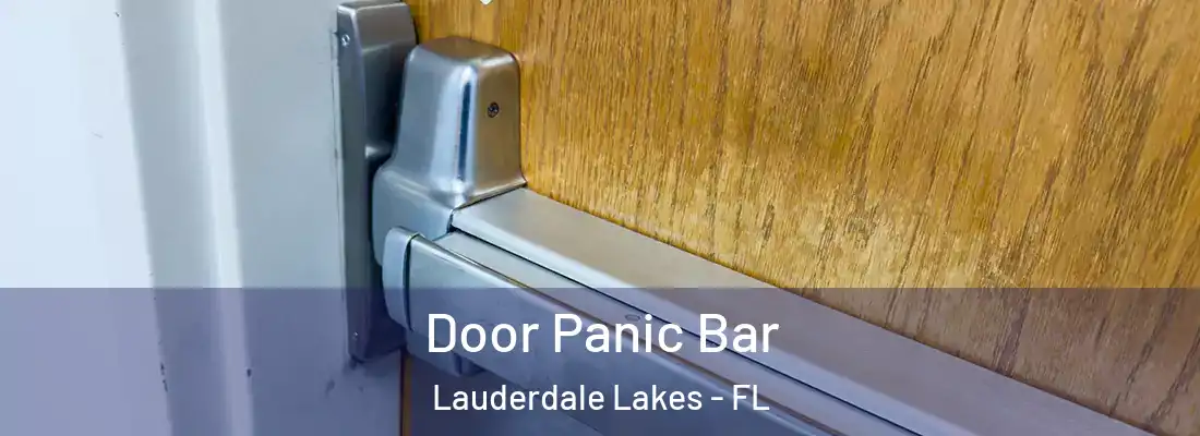 Door Panic Bar Lauderdale Lakes - FL