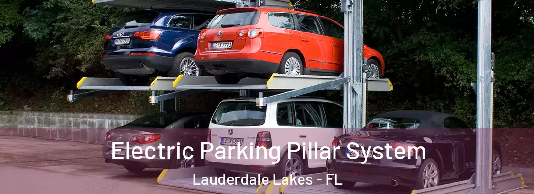 Electric Parking Pillar System Lauderdale Lakes - FL